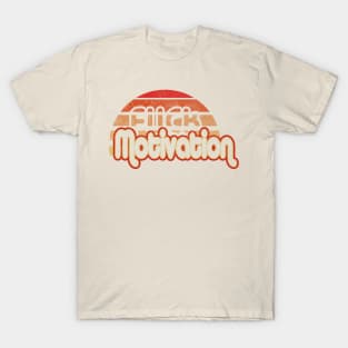 F*CK Motivation T-Shirt